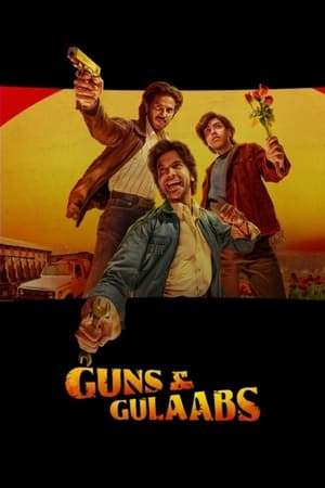 Guns and Gulaabs