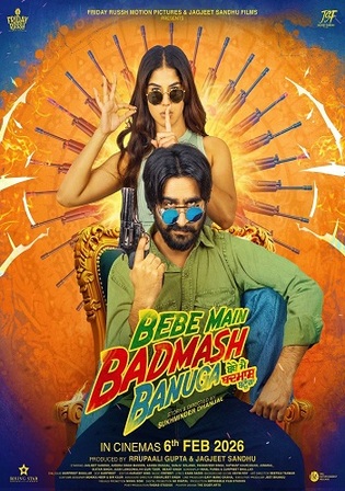 Bebe Main Badmash Banuga 2026 WEB-DL Punjabi Full Movie Download 1080p | 720p | 480p