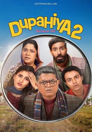 Dupahiya 2026 WEB-DL Hindi S02 Complete Download 720p | 480p
