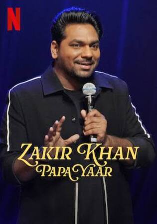 Papa Yaar By Zakir Khan 2026 WEB-DL Hindi Download 720p